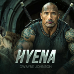 Hyena (2025) | Dwayne Johnson: Budget, Release Date, Success Story